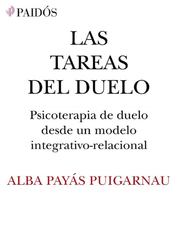 "Las tareas del duelo" de Alba Payás: Una Guía Esencial para Acompañar en el Proceso de Pérdida