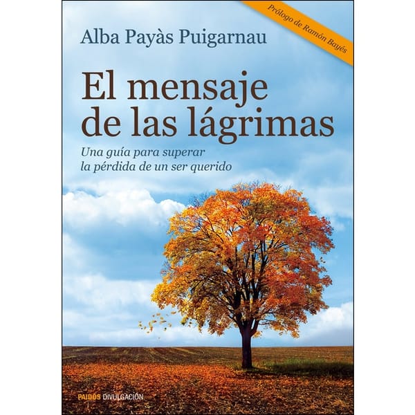 "El mensaje de las lágrimas”, una guía para afrontar el duelo